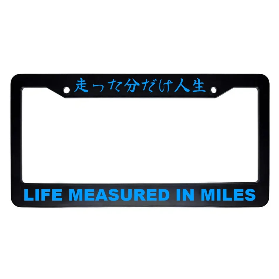 Life Measured in Miles ABS Black Plastic Kanji Japanese License Plate Frame - Blue Text