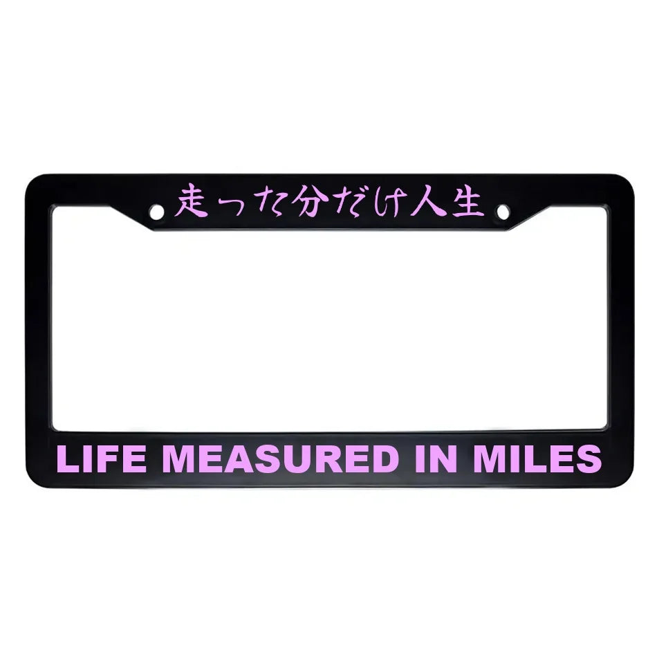 Life Measured in Miles ABS Black Plastic Kanji Japanese License Plate Frame - Pink Text
