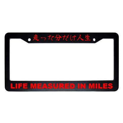 Life Measured in Miles ABS Black Plastic Kanji Japanese License Plate Frame - Red Text