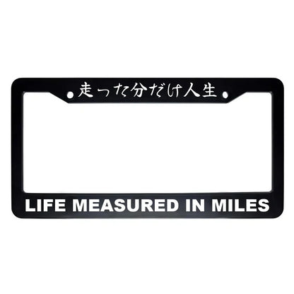 Life Measured in Miles ABS Black Plastic Kanji Japanese License Plate Frame - White Text