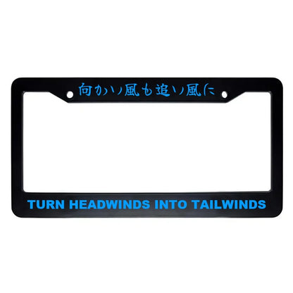 Turn Headwinds Into Tailwinds ABS Black Plastic Kanji Japanese License Plate Frame - Blue Text