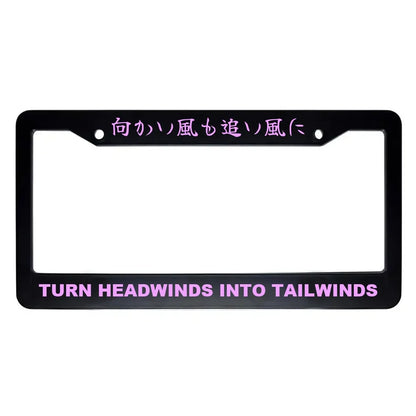 Turn Headwinds Into Tailwinds ABS Black Plastic Kanji Japanese License Plate Frame - Pink Text