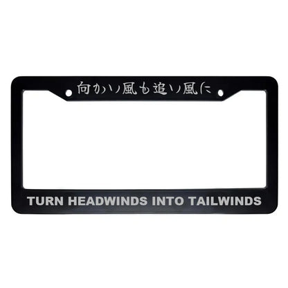 Turn Headwinds Into Tailwinds ABS Black Plastic Kanji Japanese License Plate Frame - Silver Text