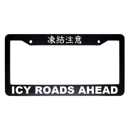 Icy Roads Ahead ABS Black Plastic Kanji Japanese License Plate Frame - White Text