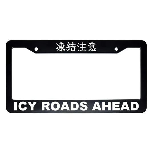 Icy Roads Ahead ABS Black Plastic Kanji Japanese License Plate Frame - White Text