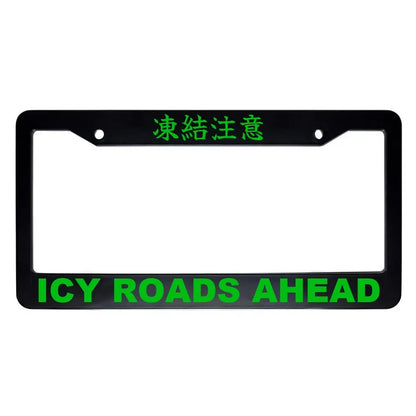 Icy Roads Ahead ABS Black Plastic Kanji Japanese License Plate Frame - Green Text