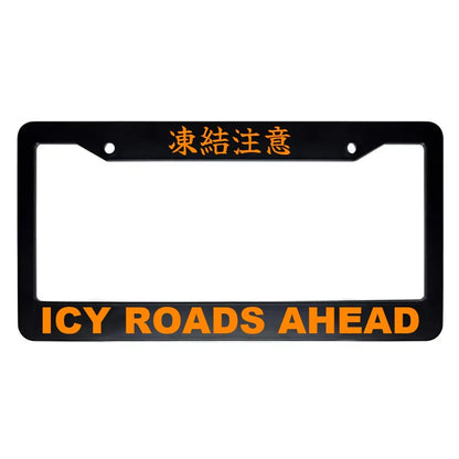 Icy Roads Ahead ABS Black Plastic Kanji Japanese License Plate Frame - Orange Text