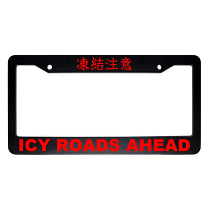 Icy Roads Ahead ABS Black Plastic Kanji Japanese License Plate Frame - Red Text