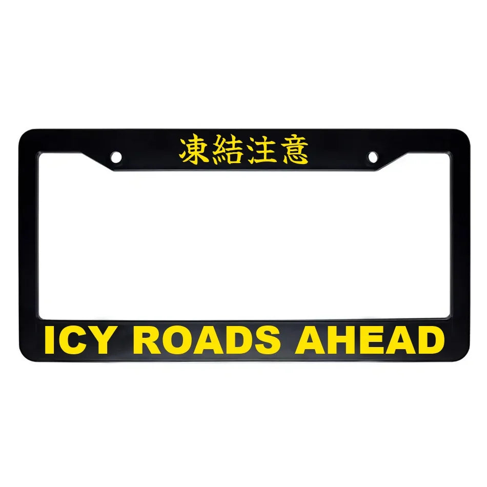 Icy Roads Ahead ABS Black Plastic Kanji Japanese License Plate Frame - Yellow Text