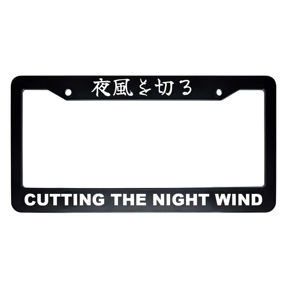 Cutting the Night Wind ABS Black Plastic Kanji Japanese License Plate Frame - White Text