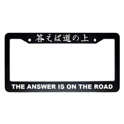 The Answer Is on the Road ABS Black Plastic Kanji Japanese License Plate Frame - White Text