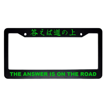 The Answer Is on the Road ABS Black Plastic Kanji Japanese License Plate Frame - Green Text