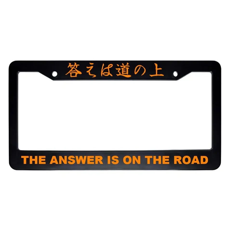 The Answer Is on the Road ABS Black Plastic Kanji Japanese License Plate Frame - Orange Text