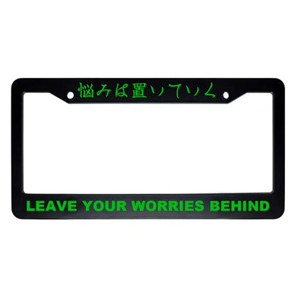 Leave Your Worries Behind ABS Black Plastic Kanji Japanese License Plate Frame - Green Text