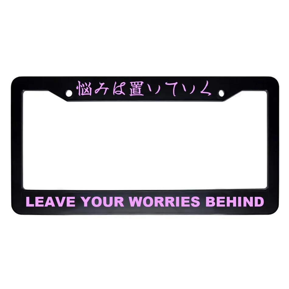 Leave Your Worries Behind ABS Black Plastic Kanji Japanese License Plate Frame - Pink Text