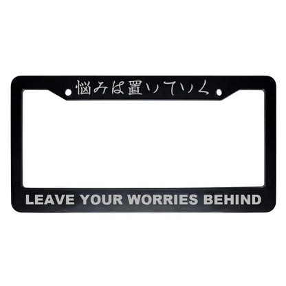 Leave Your Worries Behind ABS Black Plastic Kanji Japanese License Plate Frame - Silver Text