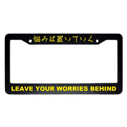 Leave Your Worries Behind ABS Black Plastic Kanji Japanese License Plate Frame - Yellow Text