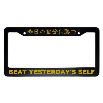 Beat Yesterday's Self ABS Black Plastic Kanji Japanese License Plate Frame - Gold Text