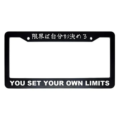You Set Your Own Limits ABS Black Plastic Kanji Japanese License Plate Frame - White Text