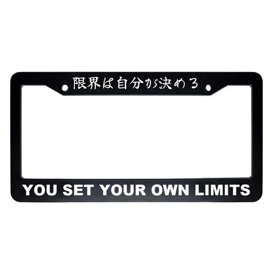 You Set Your Own Limits ABS Black Plastic Kanji Japanese License Plate Frame - White Text