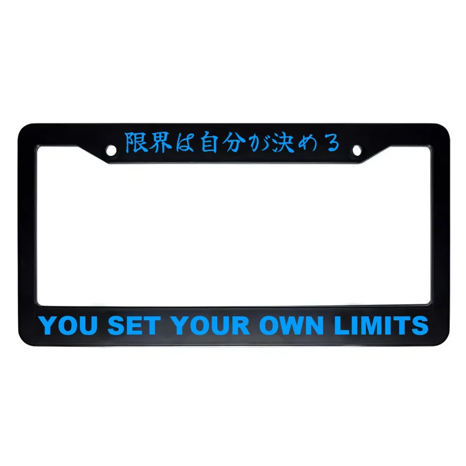 You Set Your Own Limits ABS Black Plastic Kanji Japanese License Plate Frame - Blue Text
