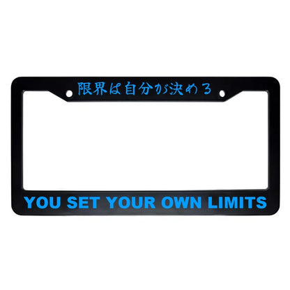 You Set Your Own Limits ABS Black Plastic Kanji Japanese License Plate Frame - Blue Text