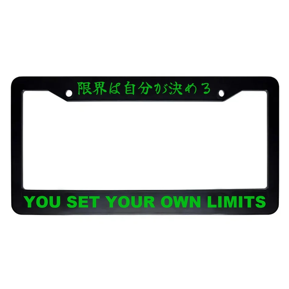 You Set Your Own Limits ABS Black Plastic Kanji Japanese License Plate Frame - Green Text