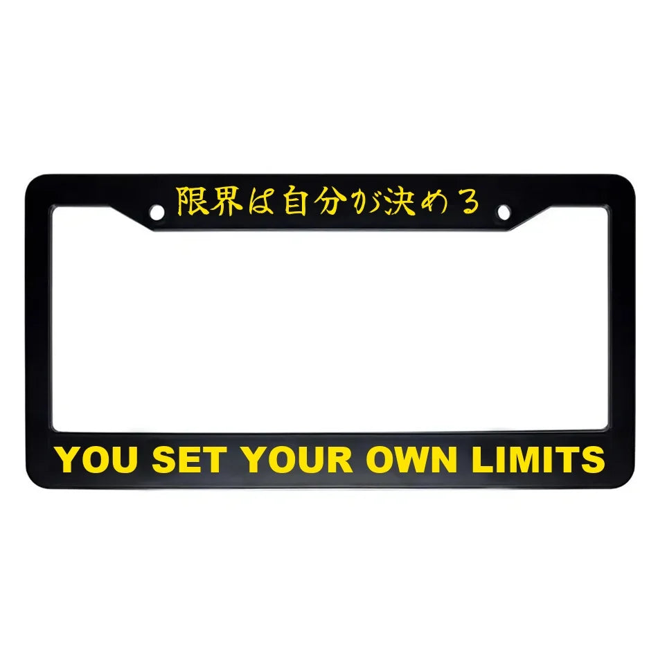 You Set Your Own Limits ABS Black Plastic Kanji Japanese License Plate Frame - Yellow Text