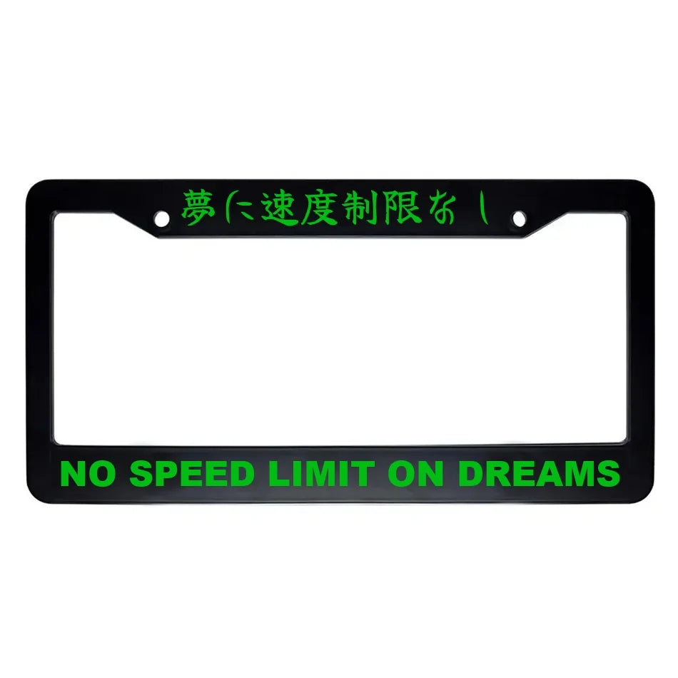 No Speed Limit on Dreams ABS Black Plastic Kanji Japanese License Plate Frame - Green Text