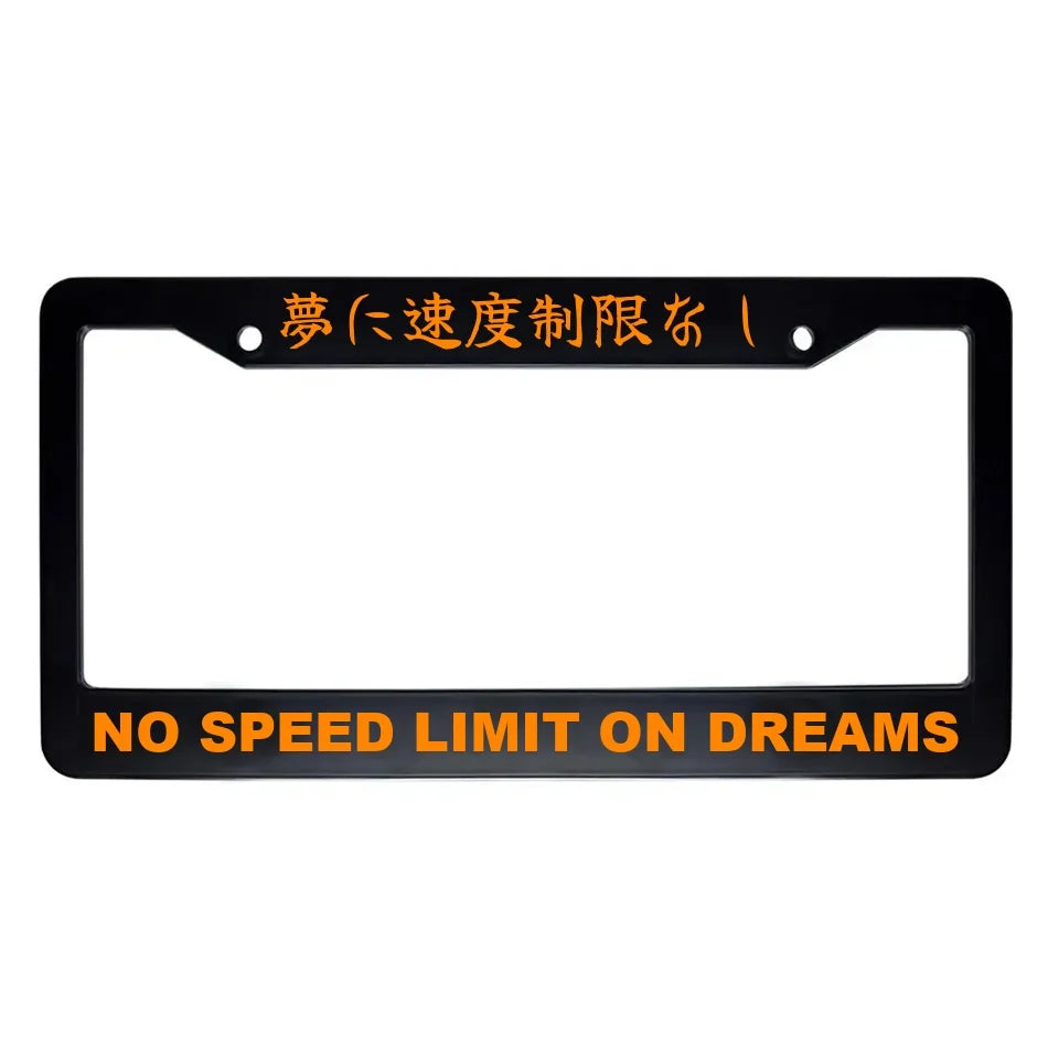 No Speed Limit on Dreams ABS Black Plastic Kanji Japanese License Plate Frame - Orange Text