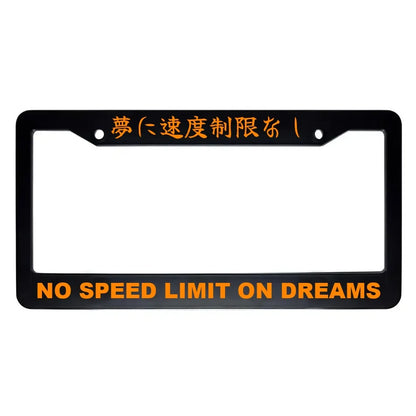 No Speed Limit on Dreams ABS Black Plastic Kanji Japanese License Plate Frame - Orange Text