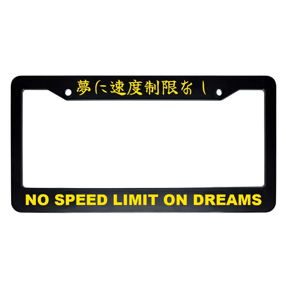 No Speed Limit on Dreams ABS Black Plastic Kanji Japanese License Plate Frame - Yellow Text