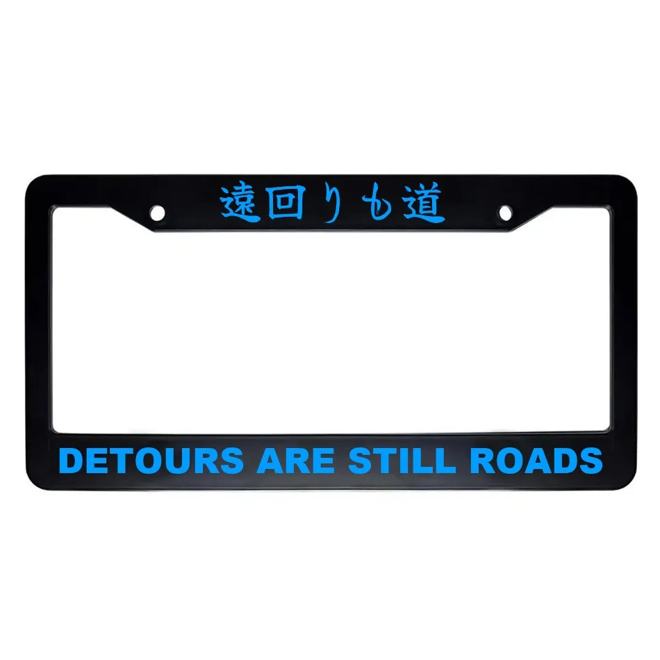 Detours Are Still Roads ABS Black Plastic Kanji Japanese License Plate Frame - Blue Text
