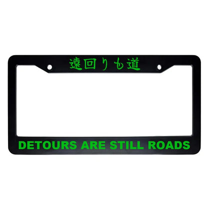 Detours Are Still Roads ABS Black Plastic Kanji Japanese License Plate Frame - Green Text