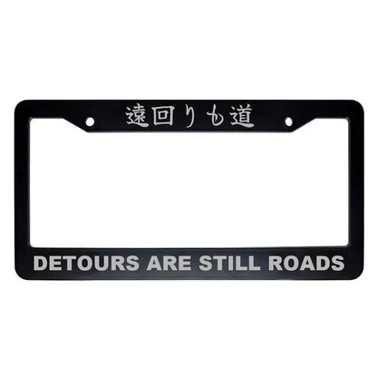 Detours Are Still Roads ABS Black Plastic Kanji Japanese License Plate Frame - Silver Text