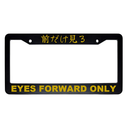 Eyes Forward Only ABS Black Plastic Kanji Japanese License Plate Frame - Gold Text