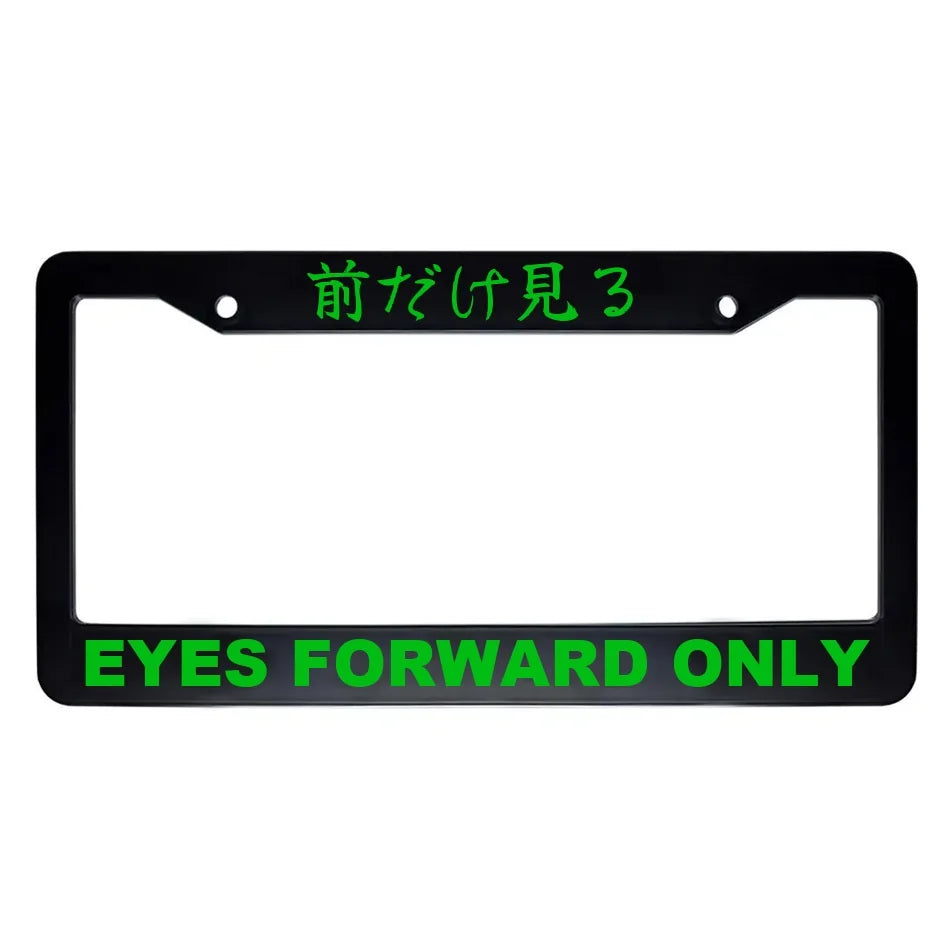 Eyes Forward Only ABS Black Plastic Kanji Japanese License Plate Frame - Green Text