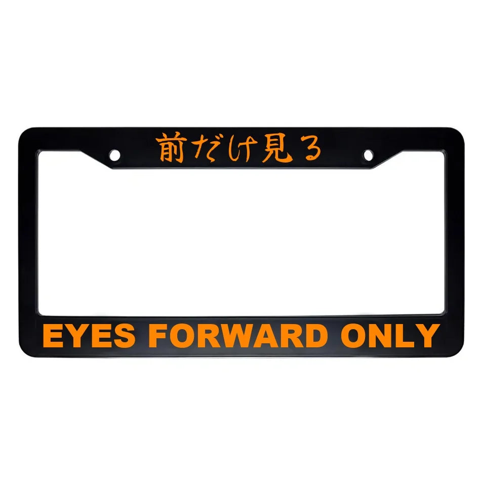 Eyes Forward Only ABS Black Plastic Kanji Japanese License Plate Frame - Orange Text