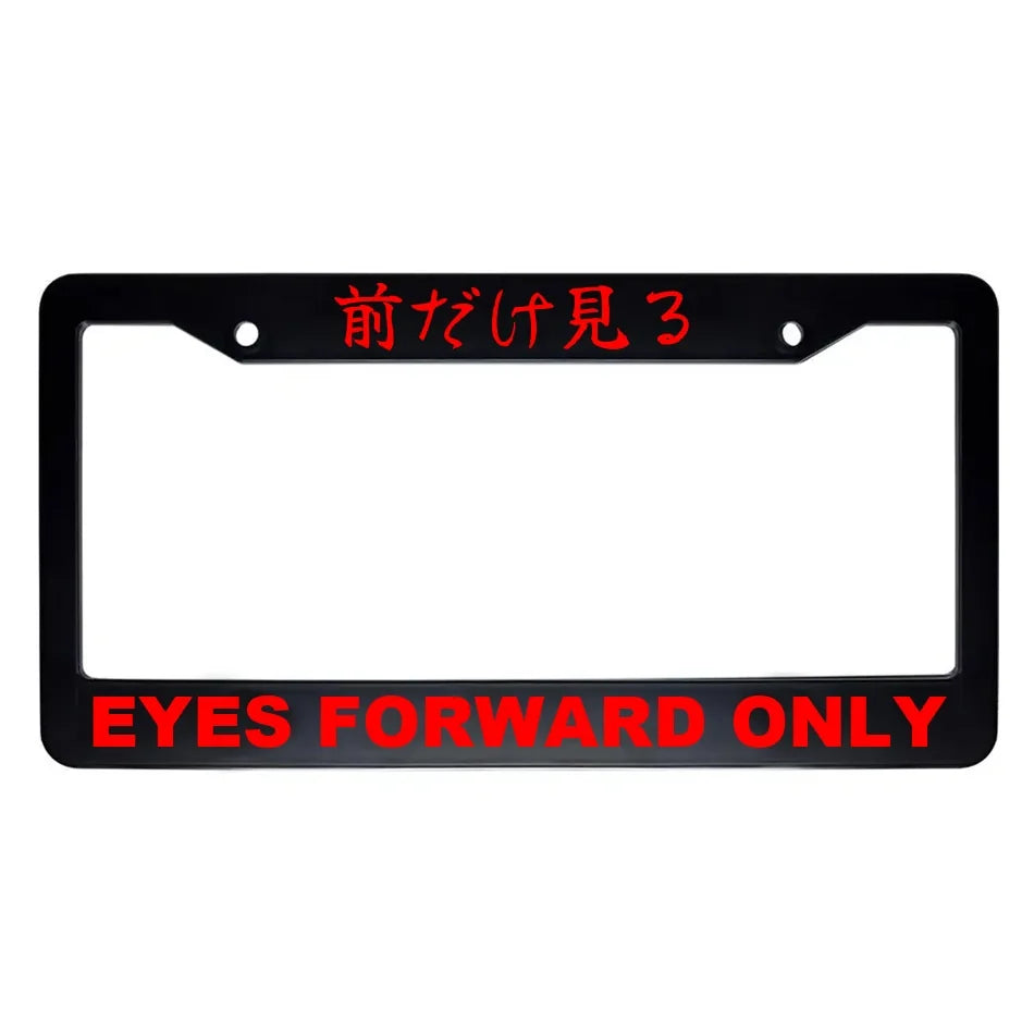 Eyes Forward Only ABS Black Plastic Kanji Japanese License Plate Frame - Red Text