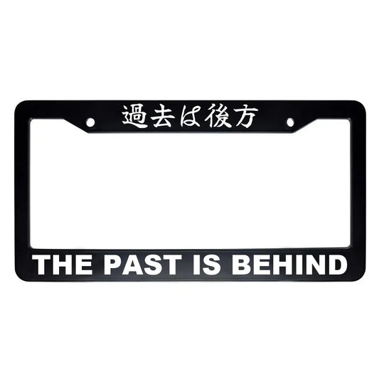 The Past Is Behind ABS Black Plastic Kanji Japanese License Plate Frame - White Text