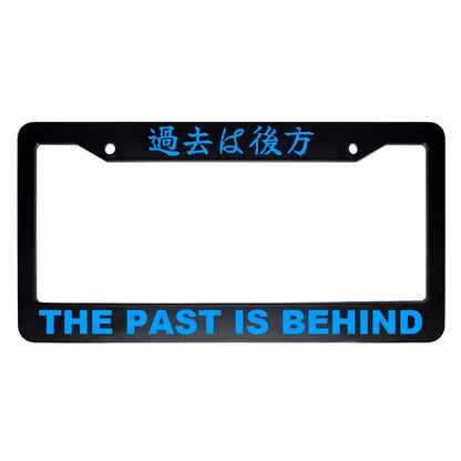 The Past Is Behind ABS Black Plastic Kanji Japanese License Plate Frame - Blue Text