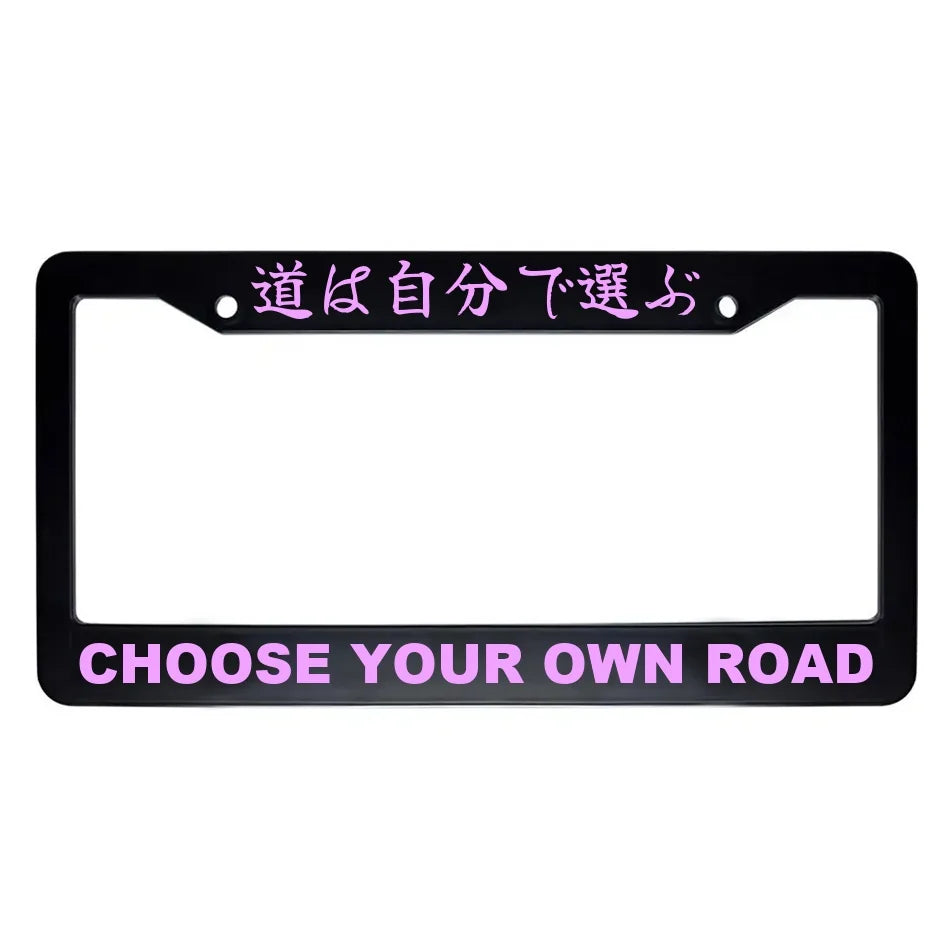 Choose Your Own Road ABS Black Plastic Kanji Japanese License Plate Frame - Pink Text