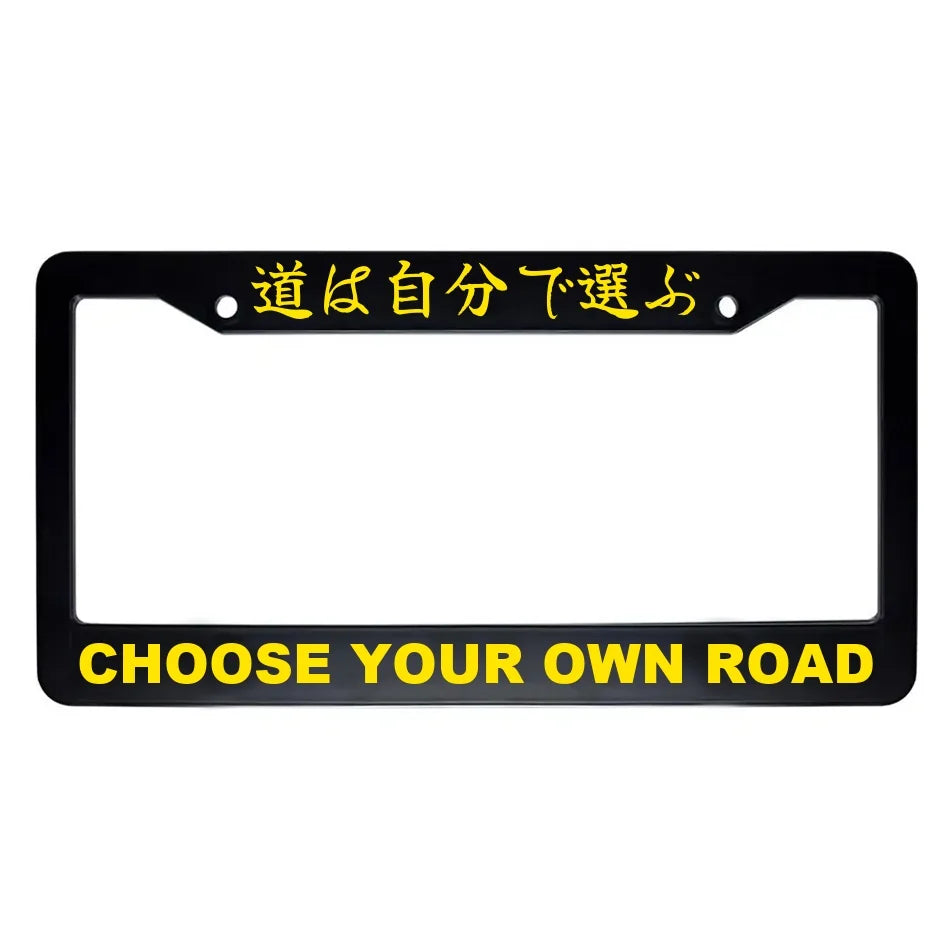 Choose Your Own Road ABS Black Plastic Kanji Japanese License Plate Frame - Yellow Text
