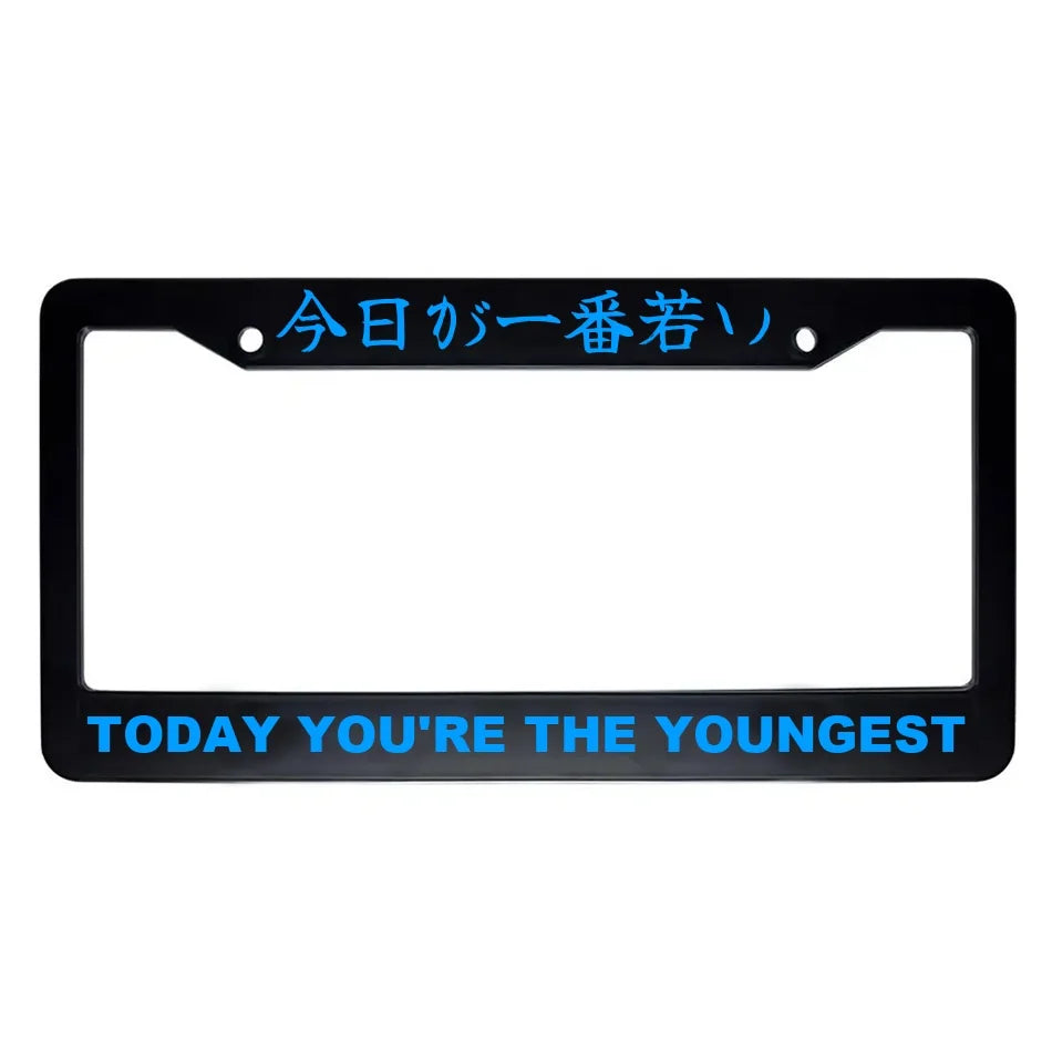 Today You're the Youngest ABS Black Plastic Kanji Japanese License Plate Frame - Blue Text