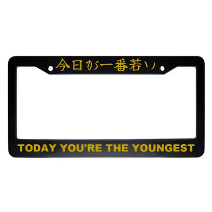 Today You're the Youngest ABS Black Plastic Kanji Japanese License Plate Frame - Gold Text