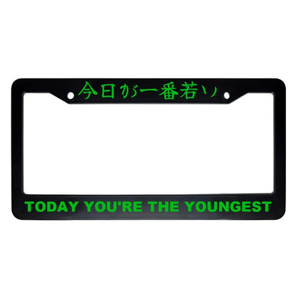 Today You're the Youngest ABS Black Plastic Kanji Japanese License Plate Frame - Green Text