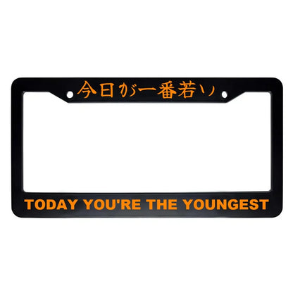 Today You're the Youngest ABS Black Plastic Kanji Japanese License Plate Frame - Orange Text