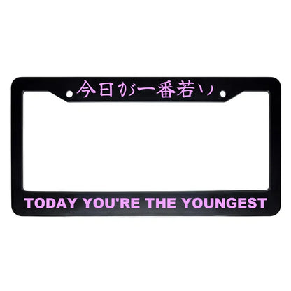 Today You're the Youngest ABS Black Plastic Kanji Japanese License Plate Frame - Pink Text