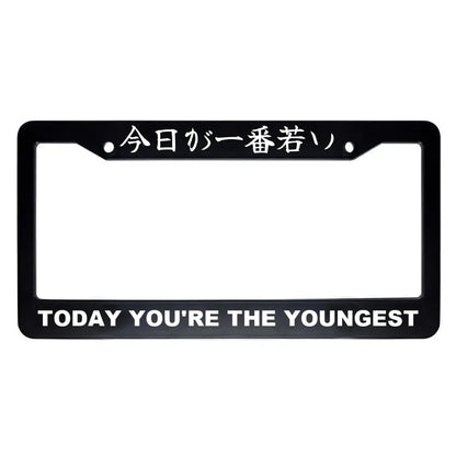 Today You're the Youngest ABS Black Plastic Kanji Japanese License Plate Frame - White Text