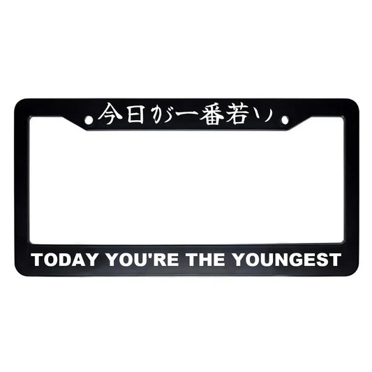 Today You're the Youngest ABS Black Plastic Kanji Japanese License Plate Frame - White Text